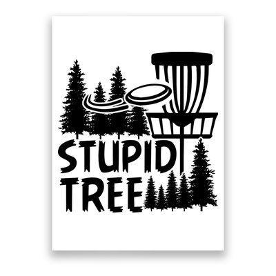 Funny Disc Golf Stupid Tree Distressed Frisbee Golf Poster