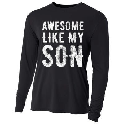 Fathers Day Gift Funny Dad Awesome Like My Son Cooling Performance Long Sleeve Crew