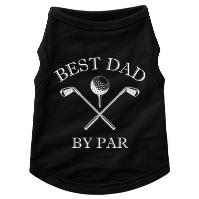 FatherS Day Golf Best Dad By Par LetS Par Par Gift Doggie Tank