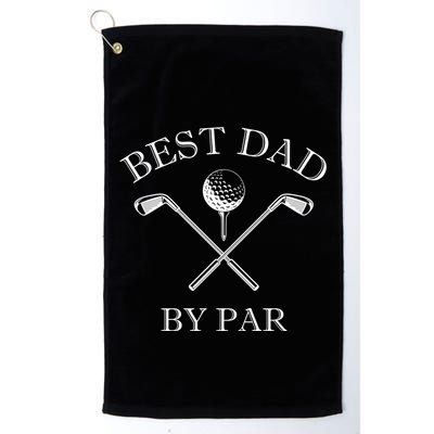 FatherS Day Golf Best Dad By Par LetS Par Par Gift Golf Towel