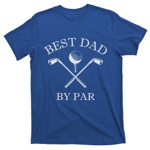 FatherS Day Golf Best Dad By Par LetS Par Par Gift T-Shirt