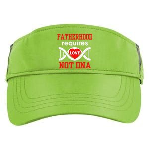 Fathers Day Gift For Stepdad Require Love Not DNA Tee Adult Drive Performance Visor