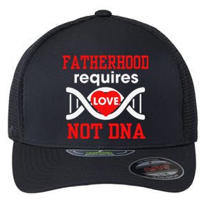 Fathers Day Gift For Stepdad Require Love Not DNA Tee Flexfit Unipanel Trucker Cap