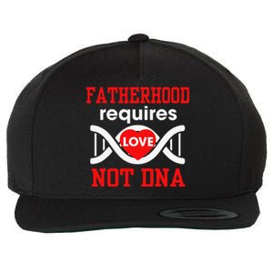 Fathers Day Gift For Stepdad Require Love Not DNA Tee Wool Snapback Cap