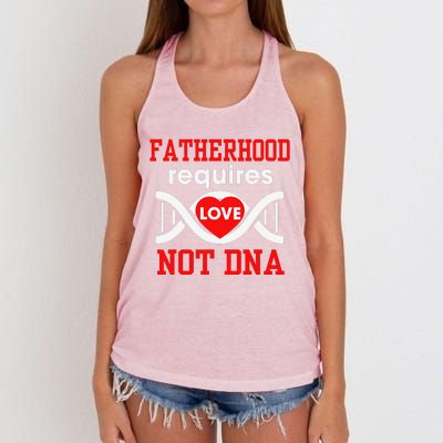 Fathers Day Gift For Stepdad Require Love Not DNA Tee Women's Knotted Racerback Tank