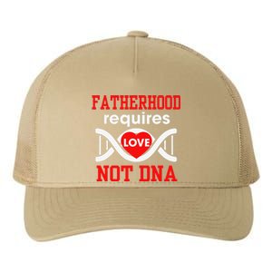 Fathers Day Gift For Stepdad Require Love Not DNA Tee Yupoong Adult 5-Panel Trucker Hat