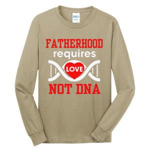 Fathers Day Gift For Stepdad Require Love Not DNA Tee Tall Long Sleeve T-Shirt