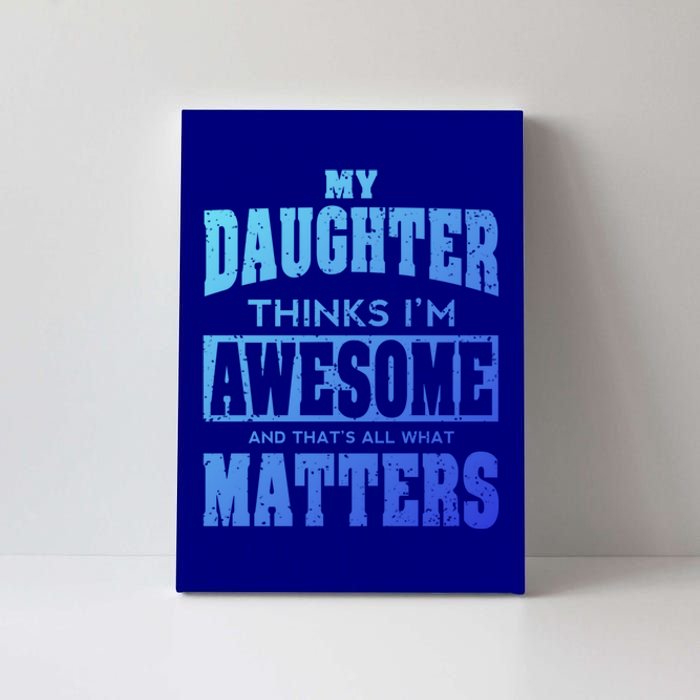 Fathers Day Gift From Daughter Awesome Dad Or Mom Gift Cool Gift Canvas