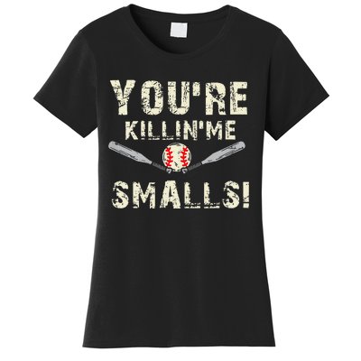 Funny Dad Gift Youre Killing Me Smalls Dad And Child Women's T-Shirt