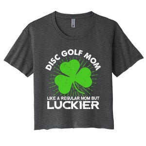 Funny Disc Golf Mom St Patrick's Day Lucky Irish Mama Gift Cute Gift Women's Crop Top Tee