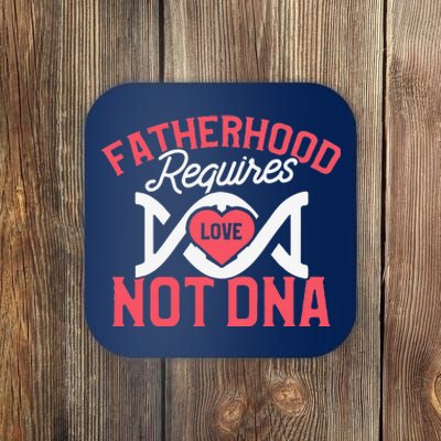 Father's Day Gift For Stepdad Require Love Not DNA Tee Coaster