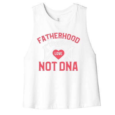 Father's Day Gift For Stepdad Require Love Not DNA Tee Women's Racerback Cropped Tank