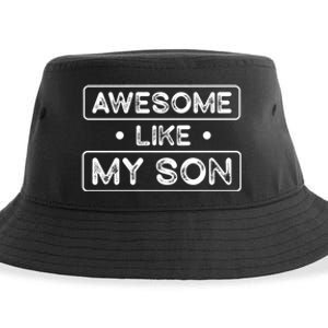 Fathers Day Gift Funny Son Shirts Awesome Like My Son Sustainable Bucket Hat