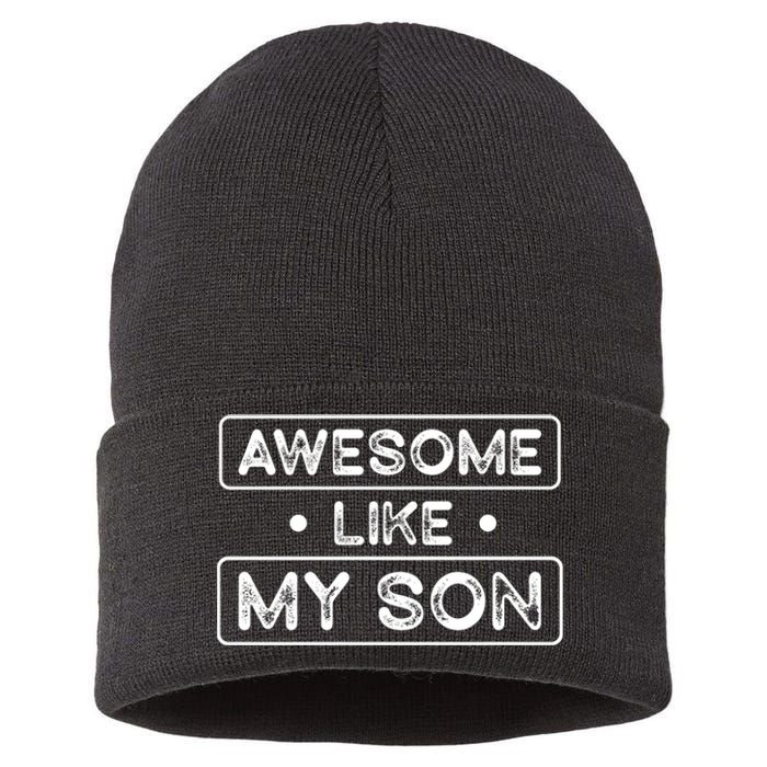 Fathers Day Gift Funny Son Shirts Awesome Like My Son Sustainable Knit Beanie