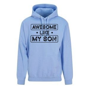 Fathers Day Gift Funny Son Shirts Awesome Like My Son Unisex Surf Hoodie