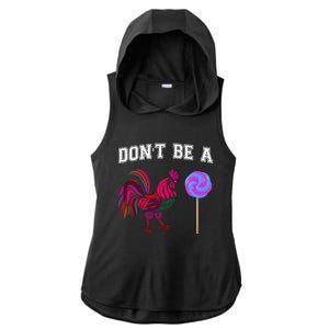 FatherS Day Gift Dont Be A Sucker Cock Ladies PosiCharge Tri-Blend Wicking Draft Hoodie Tank