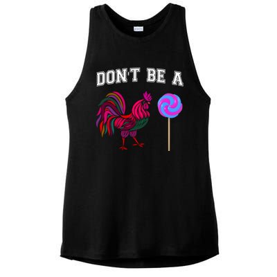 FatherS Day Gift Dont Be A Sucker Cock Ladies PosiCharge Tri-Blend Wicking Tank