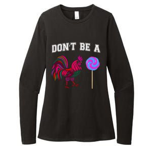 FatherS Day Gift Dont Be A Sucker Cock Womens CVC Long Sleeve Shirt