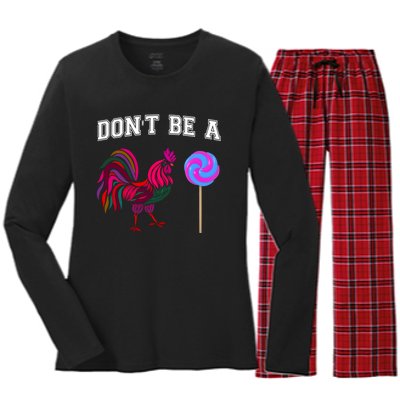 FatherS Day Gift Dont Be A Sucker Cock Women's Long Sleeve Flannel Pajama Set 