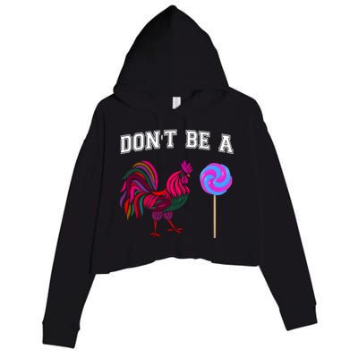 FatherS Day Gift Dont Be A Sucker Cock Crop Fleece Hoodie