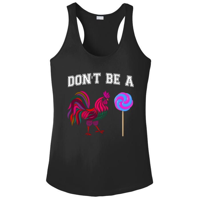 FatherS Day Gift Dont Be A Sucker Cock Ladies PosiCharge Competitor Racerback Tank