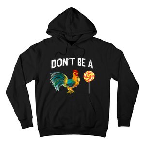 FatherS Day Gift Dont Be A Sucker Cock Hoodie