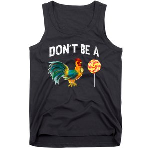 FatherS Day Gift Dont Be A Sucker Cock Tank Top