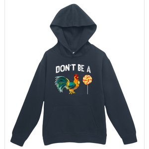 FatherS Day Gift Dont Be A Sucker Cock Urban Pullover Hoodie