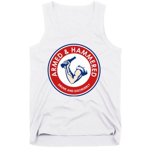 Funny Drinking Gift Armed And Hammered Drunk And Disorderly Tank Top