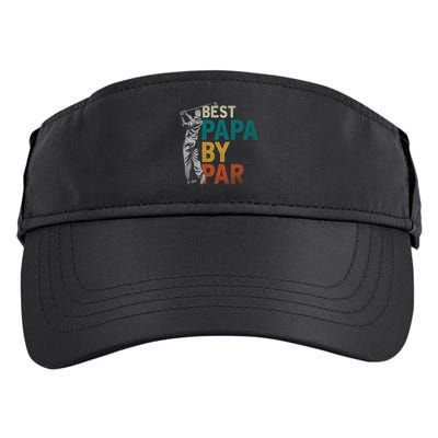 Fathers Day Golfer Dad Golfing Best Papa By Par Funny Golf Adult Drive Performance Visor