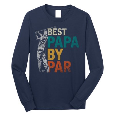 Fathers Day Golfer Dad Golfing Best Papa By Par Funny Golf Long Sleeve Shirt