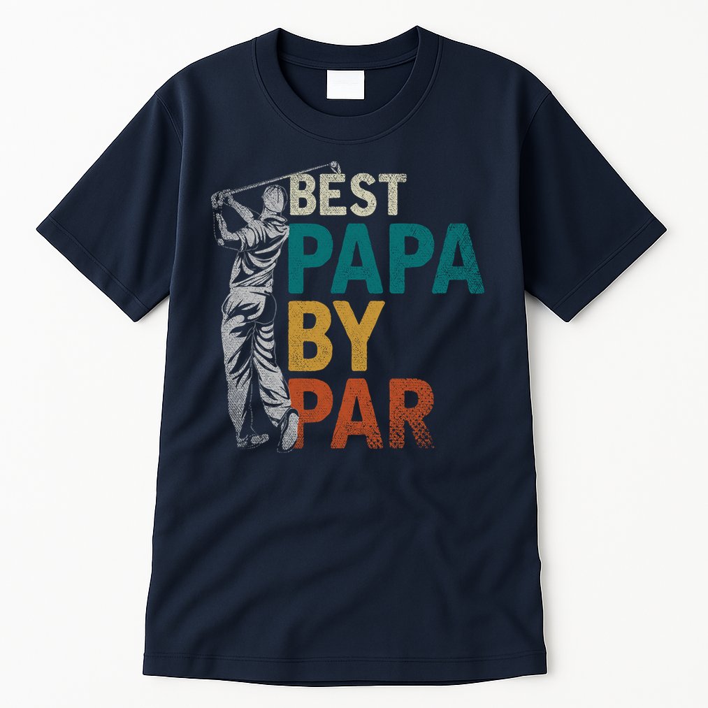 Fathers Day Golfer Dad Golfing Best Papa By Par Funny Golf Tall T-Shirt