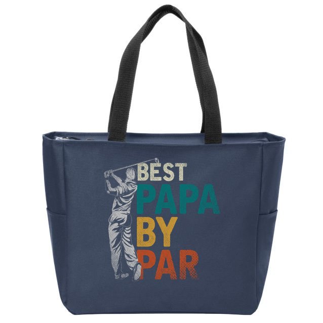 Fathers Day Golfer Dad Golfing Best Papa By Par Funny Golf Zip Tote Bag