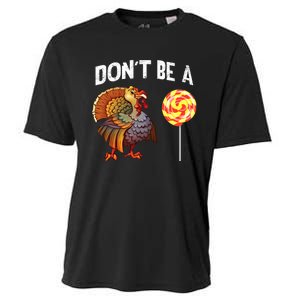 FatherS Day Gift Dont Be A Sucker Cock Cooling Performance Crew T-Shirt