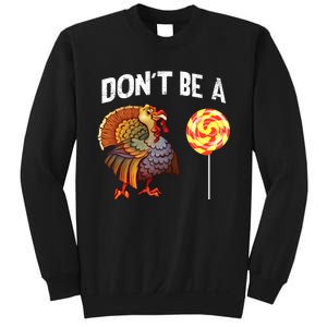 FatherS Day Gift Dont Be A Sucker Cock Sweatshirt