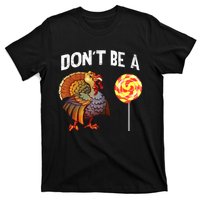 FatherS Day Gift Dont Be A Sucker Cock T-Shirt