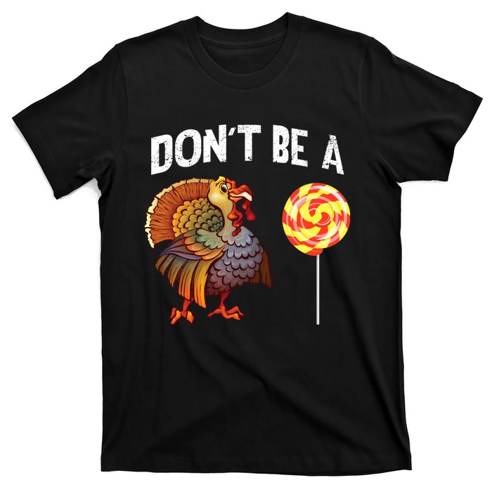 FatherS Day Gift Dont Be A Sucker Cock T-Shirt