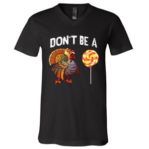 FatherS Day Gift Dont Be A Sucker Cock V-Neck T-Shirt