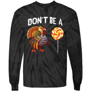 FatherS Day Gift Dont Be A Sucker Cock Tie-Dye Long Sleeve Shirt