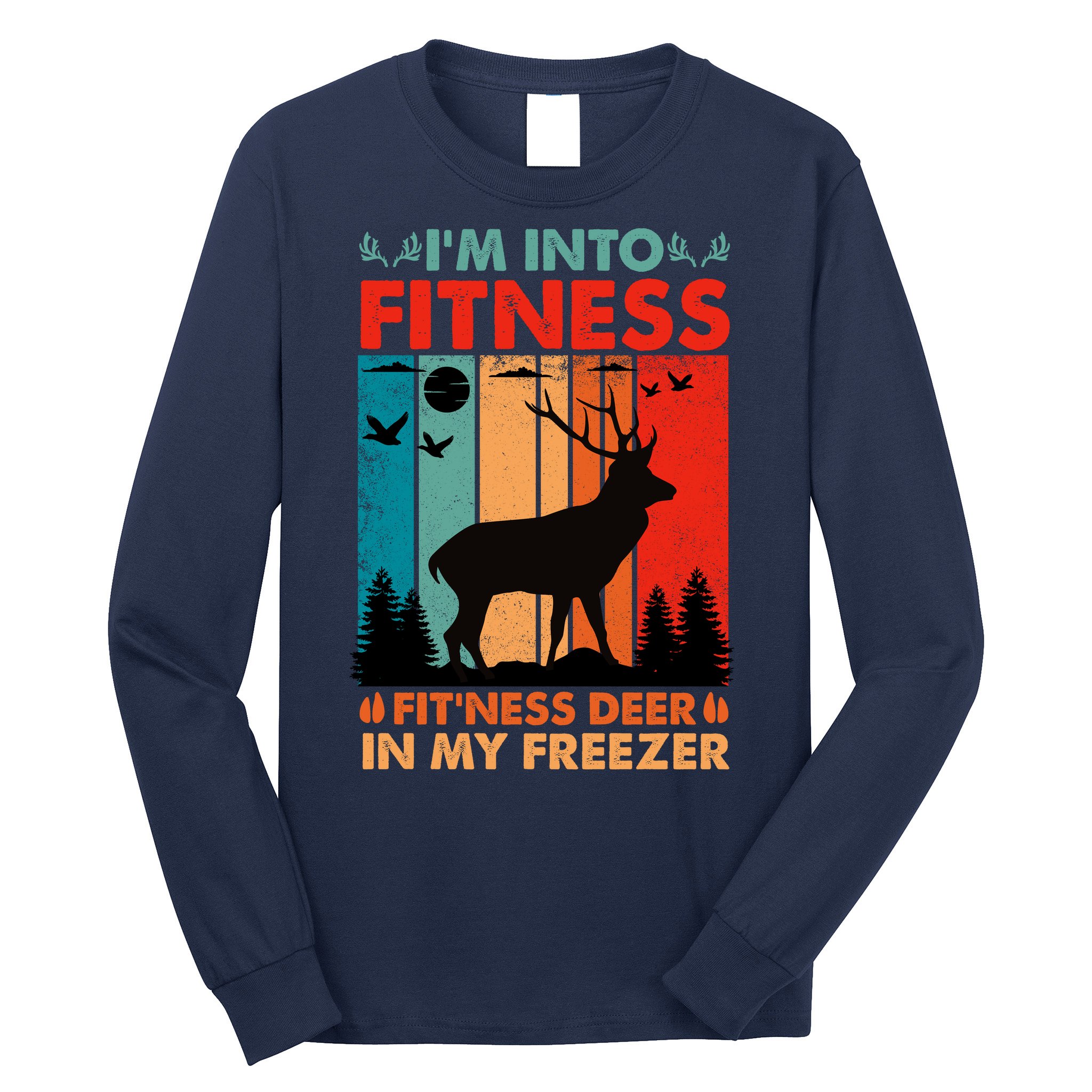 Funny Deer Hunter Gift Long Sleeve Shirt