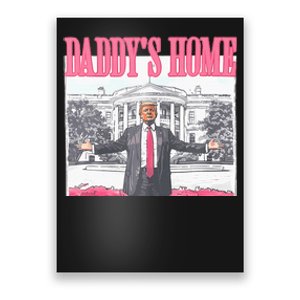 Funny Daddys Home Trump 2024 Take America Back 2024 Poster