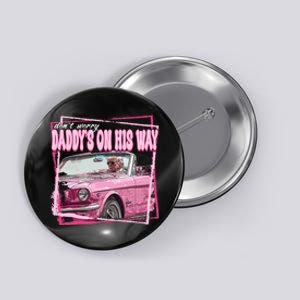 Funny DaddyS Home Trump Pink 2024 Take America Back 2024 Button