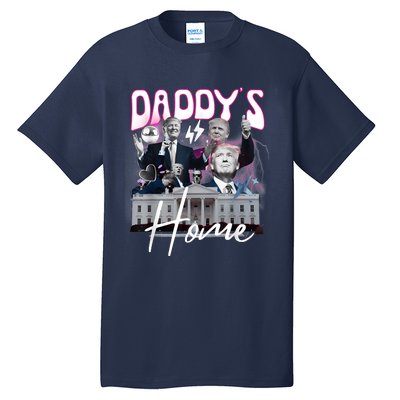 Funny Daddys Home Trump 90s Bootleg Style Tall T-Shirt