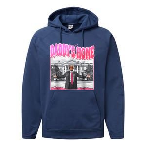 Funny Daddys Home Trump 2024 Take America Back 2024 Performance Fleece Hoodie