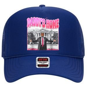 Funny Daddys Home Trump 2024 Take America Back 2024 High Crown Mesh Back Trucker Hat