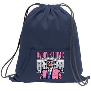 Funny Daddys Home Trump 2024 Take America Back 2024 Sweatshirt Cinch Pack Bag