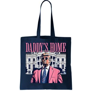 Funny Daddys Home Trump 2024 Take America Back 2024 Tote Bag