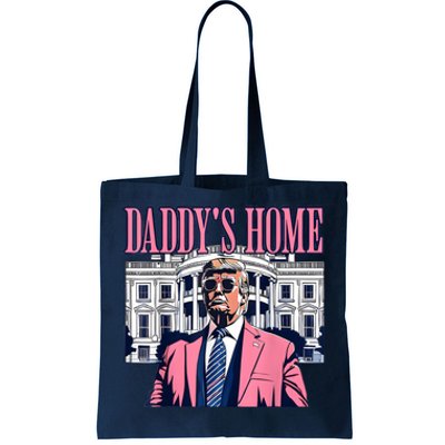 Funny Daddys Home Trump 2024 Take America Back 2024 Tote Bag