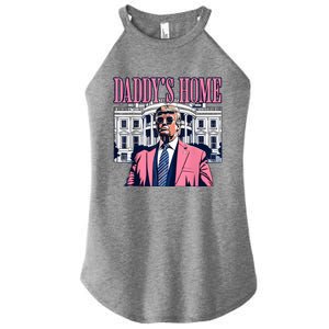 Funny Daddys Home Trump 2024 Take America Back 2024 Women's Perfect Tri Rocker Tank