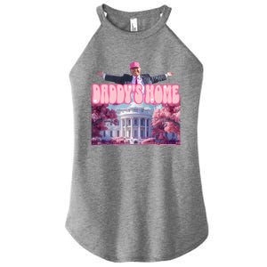 Funny DaddyS Home Trump Pink 2024 Take America Back 2024 Meaningful Gift Women's Perfect Tri Rocker Tank